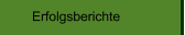 Erfolgsberichte